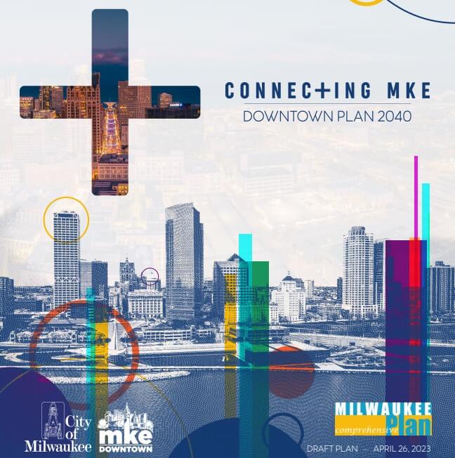 Connecting Milwaukee Downtown Plan 2040