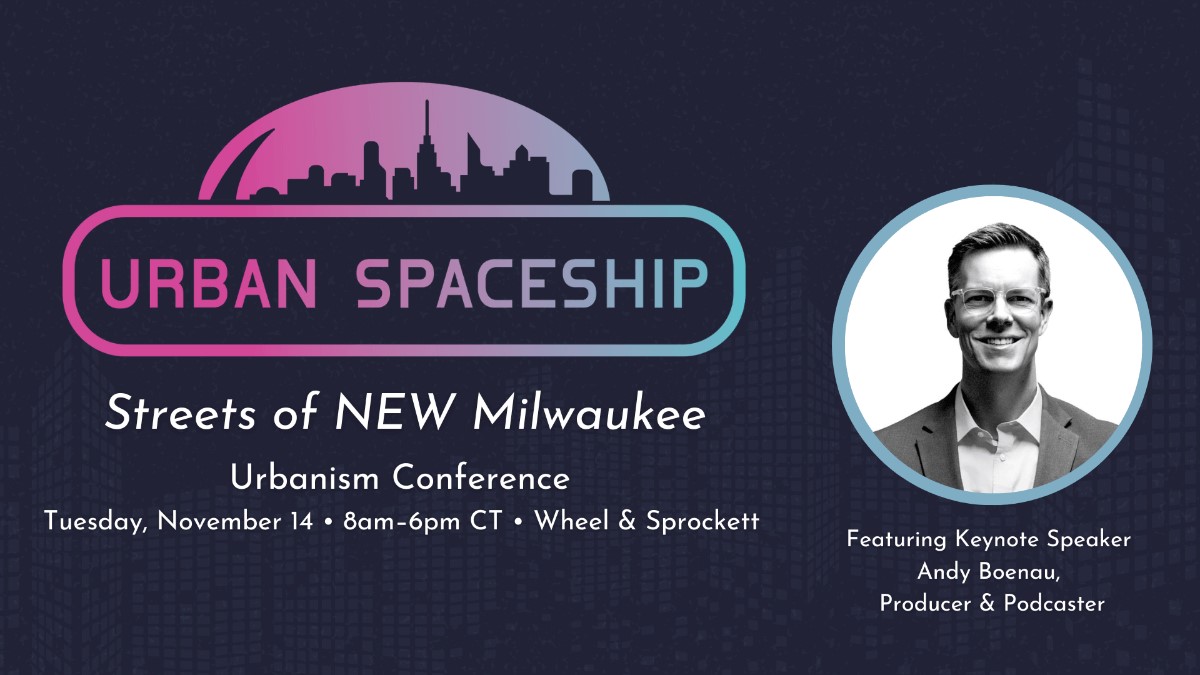 Annual Urban Spaceship Conference – Nov. 14 in Milwaukee