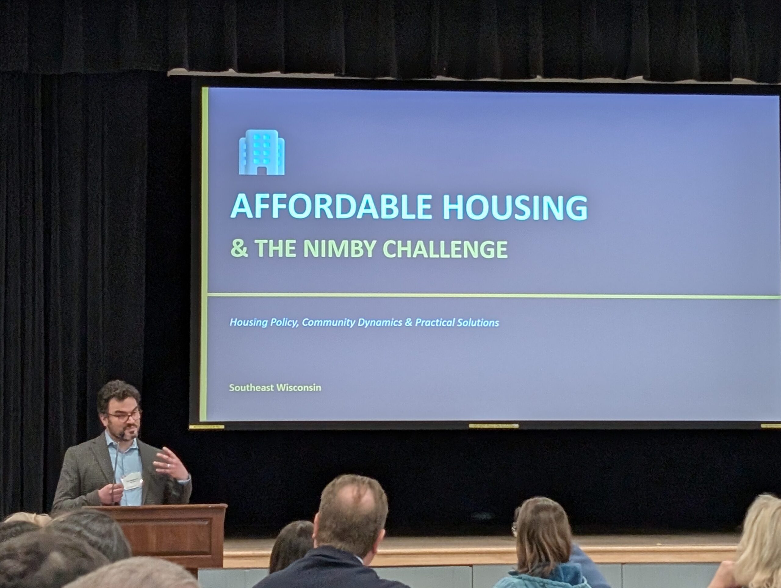 Affordable Housing and the Nimby Challenge Presentation at Southeast Wisconsin Housing Conference on May 7, 2026. Paul Aylesworth, UW-Madison Associate Real Estate Director.