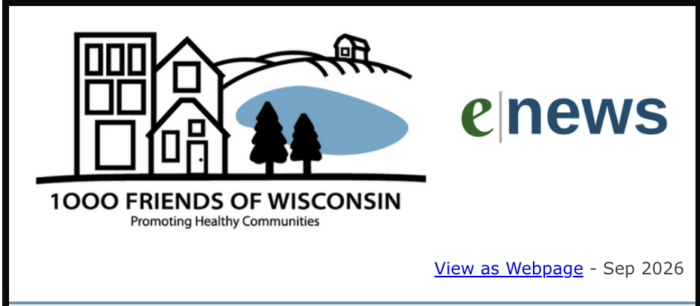 1000 Friends of Wisconsin September Email Newsletter