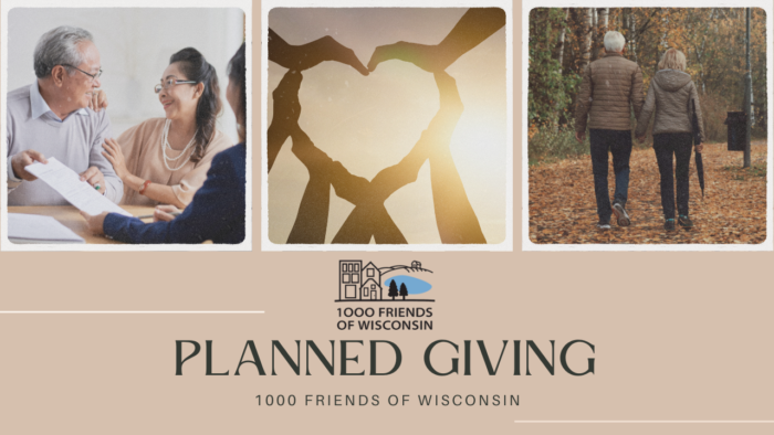 Planned Giving, 1000 Friends of Wisconsin, image of senior couple meeting with financial advisor, hands forming together to make a heart, two seniors walking along a nature trail in the fall